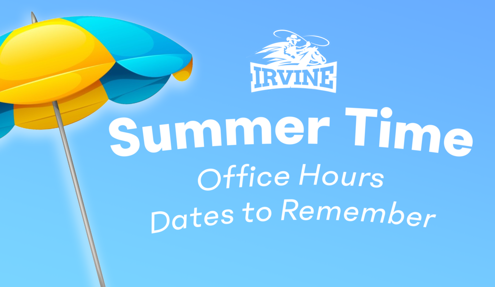 Summer Office Hours and Dates to Remember 2023